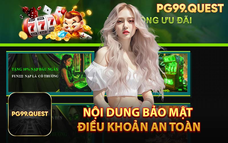 Nội dung bảo mật điều khoản an toàn